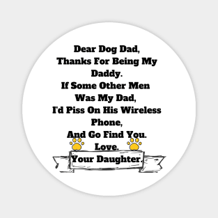 Dog Dad Gift From Daughter T-shirt, Hoodie, Mug, Phone Case Magnet